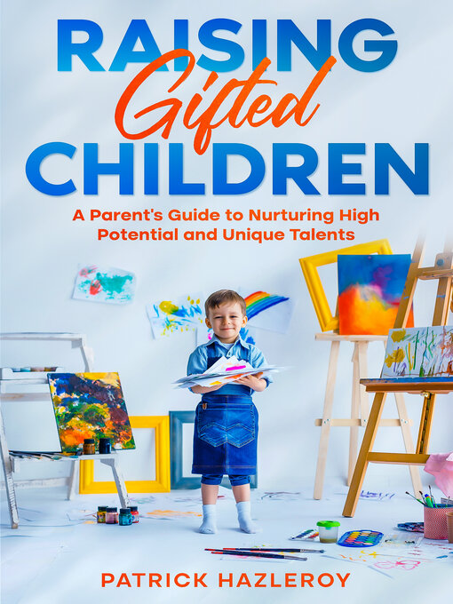 Title details for Raising Gifted Children by Patrick Hazleroy - Available